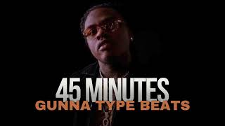 45 Minutes of Gunna Type Beats