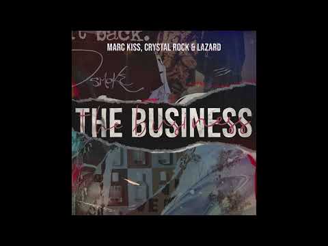 Marc Kiss, Crystal Rock & Lazard - The Business (Ingo Bergsen Remix)