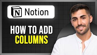How to Add Columns in Notion (2 Easy Methods)