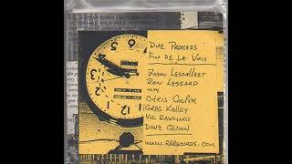 Due Process - Fin De La Voix (Full CD 2001)