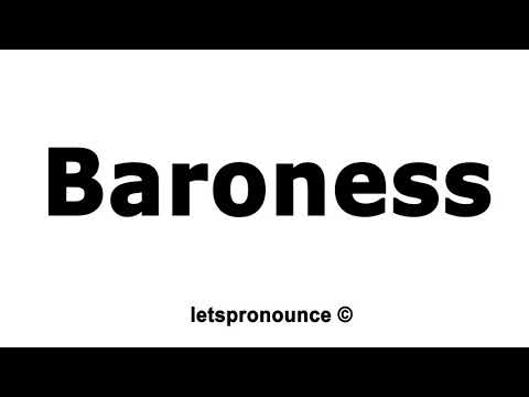 How to Pronounce Baroness