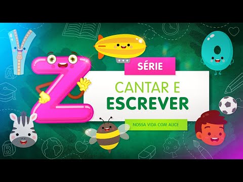 LETRA Z! Vamos cantar e escrever? 😀 aprenda a falar e escrever cantando 🥰