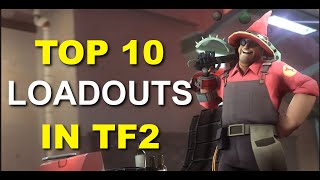 Top 10 Loadouts Of TF2! Battle Engineer!
