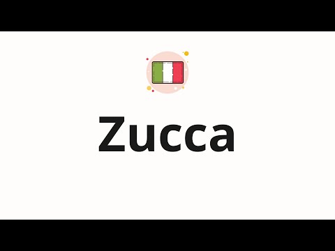 How to pronounce Zucca