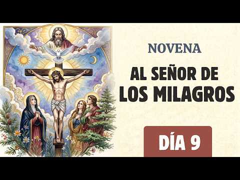 Novena al Señor de los Milagros Día 9 | En tu cruz, nuestra esperanza | Rezada y Guiada