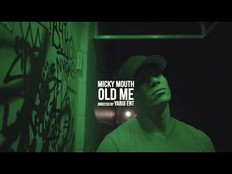 Micky Mouth - Old Me