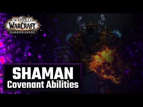 Covenant Shaman Abilities | World of Warcraft Shadowlands Elemental/Enhancement/Restoration
