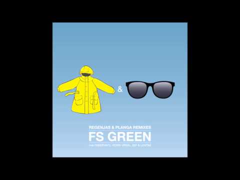 FS Green - Regenjas & Planga (SirOJ Remix)