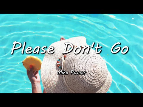 우리의 사랑에 취해버렸어 :Mike Posner - Please Don't Go  [가사해석/번역/자막]