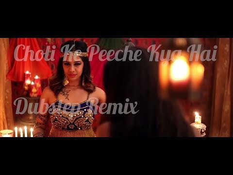 Choli Ke Peeche Kya Hai Dubstep Remix | The Snake Charmer ft. Dsync