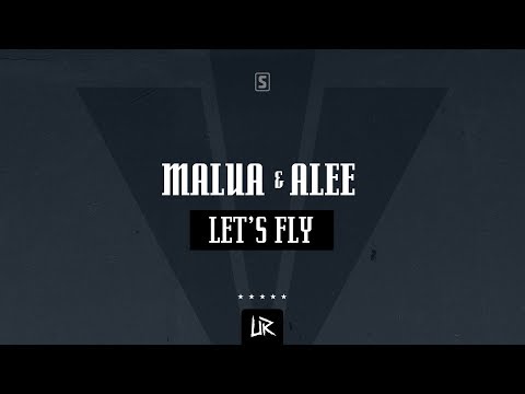 Malua & Alee - Let's Fly