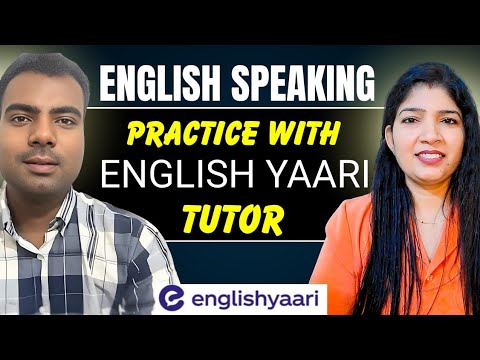 English Speaking Practice with English Yaari Tutor @EnglishYaari @EnglishCornerByMansi 