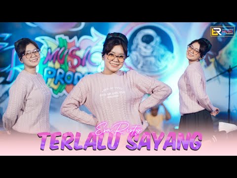 Esa Risty - Terlalu Sayang (Official Live Music) Mungkin karna kula terlalu sayang...
