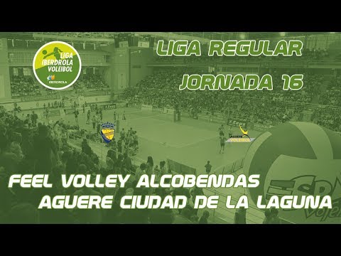 SUPERLIGA IBERDROLA - Feel Volley Alcobendas - Aguere Ciudad de la Laguna
