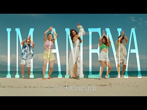 Lilit Badanyan - IM AMENA