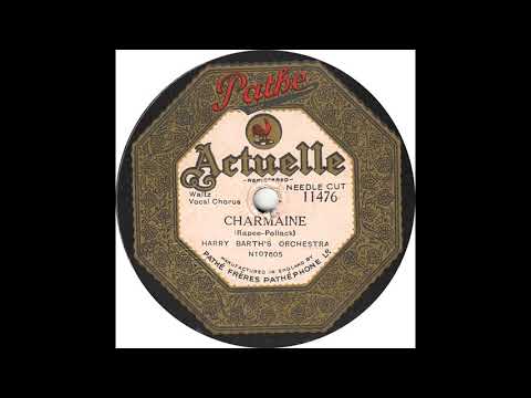 Harry Barth's Orch - Charmaine(1923)
