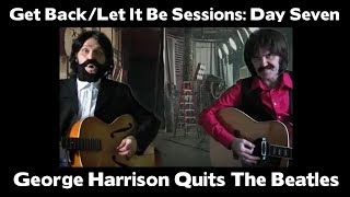 Get Back/Let It Be sessions: Day Seven - George Harrison quits The Beatles
