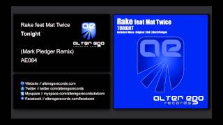 Rake feat Mat Twice - Tonight (Mark Pledger Remix) [Alter Ego Records]