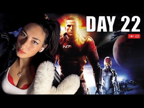 🔴 LIVE - ZARA - MASS EFFECT LEGENDARY EDITION - Day 22