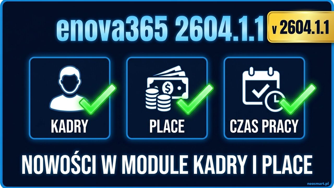 enova365 2604.1.1 — Nowości w module Kadry i Płace