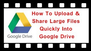 How To Upload & Share Large Files Quickly Into Google Drive || ➥ It