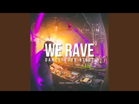 We Rave
