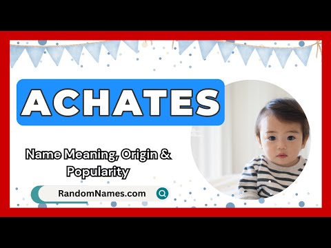 Achates - Baby Boy Name Meaning, Origin & Popularity - RandomNames.com