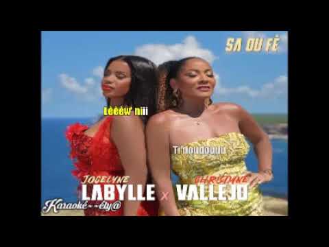 JOCELYNE LABYLLE X CHRISTIANE VALLEJO   Sa Ou Fè
