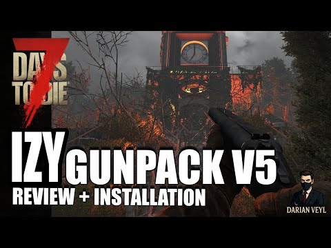 IZY Gunpack V5 | 7 Days to Die 2.0 | Test und Installation