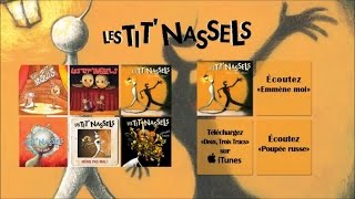 Les Tit'Nassels - Soixante Millions de ... - Officiel