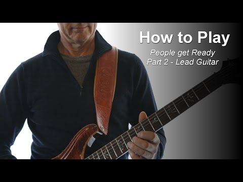 How to Play People Get Ready Lead Guitar or Bass