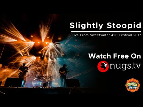 Slightly Stoopid Live From Sweetwater 420 Festival 2017