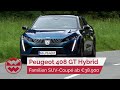 Peugeot 408 GT Hybrid So Gut Ist Das Coupé World In Motion Welt Der Wunder
