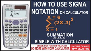 HOW TO USE SIGMA NOTATION ON CALCULATOR-SUMMATION MADE SIMPLE