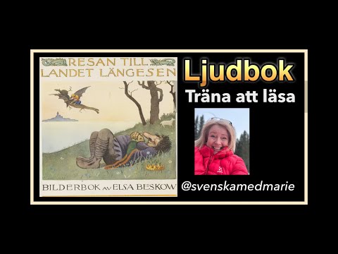 , title : 'Träna att läsa Ljudbok Landet Längesedan av Elsa Beskow - Svenska med Marie @svenskamedmarie'