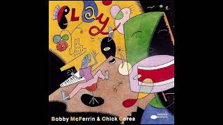 Bobby McFerrin &amp; Chick Corea - Blues Connotation