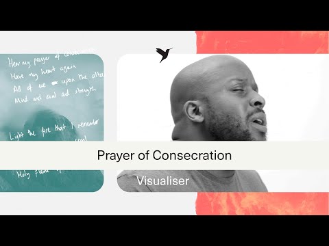 Prayer of Consecration - Youtube Music Video
