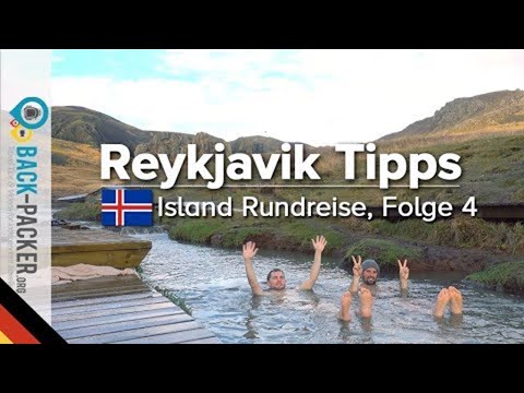Tipps in Reykjavik & Golden Circle - der 48h Guide (Island-Rundreise, Folge 04)