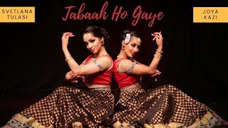 Tabaah Ho Gaye by Joya Kazi &amp; Svetlana Tulasi- | Kalank | Madhuri, Varun &amp; Alia | Shreya | Pritam