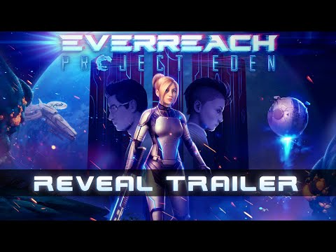 Everreach: Project Eden - Reveal Trailer thumbnail