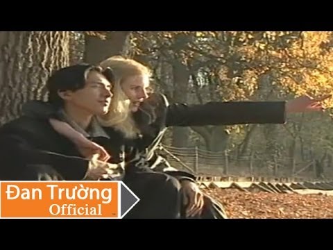Thể hiện bởi Đan Trường