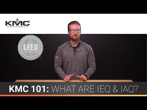 KMC 101: What are IEQ & IAQ?