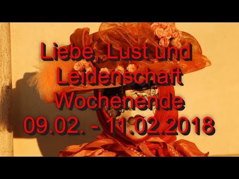Liebe, Lust und Leidenschaft: Wochenende Orakel 09.02. - 11.02.2018