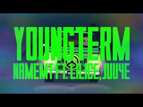 NAMEMT - YOUNG TERM ( ยังเติม ?) Ft. lilIce , Juu4E [Ofiicial Music]