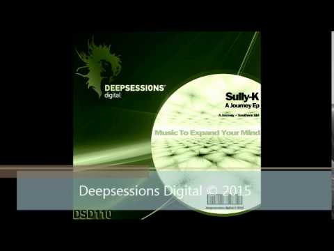 DSD110 Sully-K - A Journey Ep • Deepsessions Digital