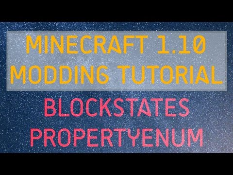 CJMinecraft - Minecraft Modding Tutorial | Blockstates - PropertyEnum (1.10.2,1.11.2)