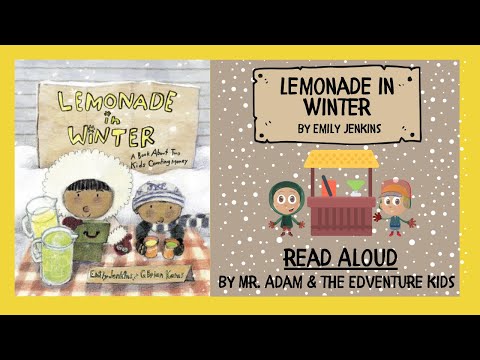 KIDS BOOK READ ALOUD: LEMONADE IN WINTER - WITH LINK TO TEACHER RESOURCES