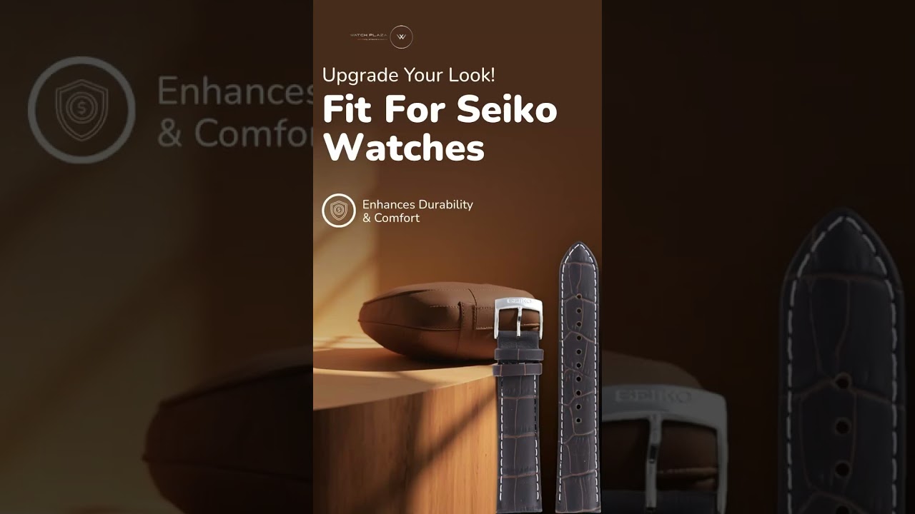 Upgrade Your Look! Fit for Seiko Watches