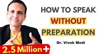 How To Speak Without Preparation? | Communication Skill | Extempore Speech| Dr. Vivek Modi | Live