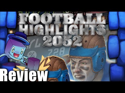 Football Highlights 2052 Review - with Tom Vasel